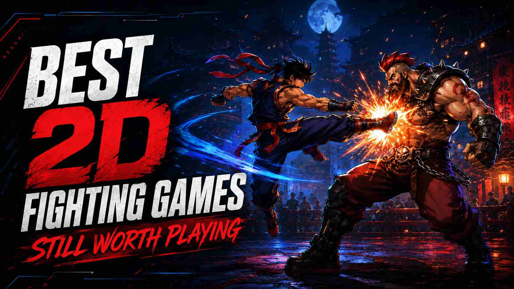 Best 2D Fighting Games Still Worth Playing in 2026